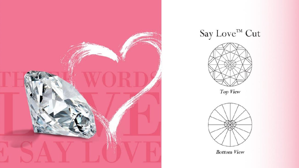 INTRODUCING THE NEW SAY LOVE™ DIAMOND, A GROUND-BREAKING PATENTED CUT EXCLUSIVELY BY LOVE & CO. 