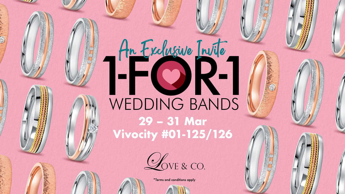 A promotion you cannot resist over 100 wedding band designs going at 1-for-1 at Love & Co’s Sale