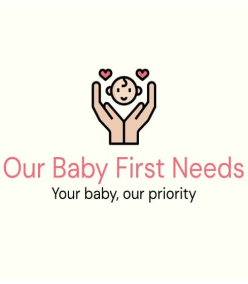 Our Baby First Needs